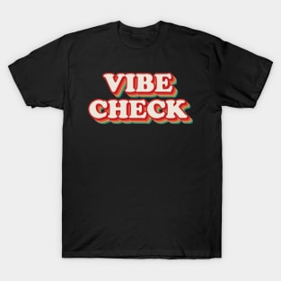 Vibe Check T-Shirt